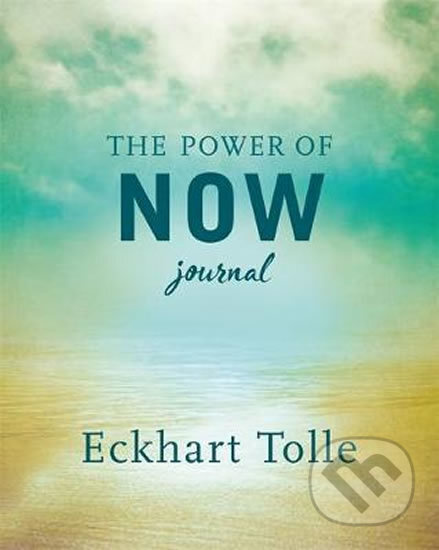 The Power of Now (Journal) - Eckhart Tolle - kniha z kategorie Odborné a naučné