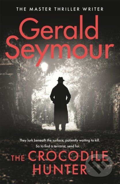 The Crocodile Hunter (The spellbinding new thriller from the master of the genre) - kniha z kategorie Detektivky, thrillery a horory