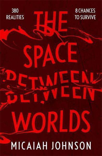 The Space Between Worlds (The #1 smash-hit Sunday Times bestseller!) - kniha z kategorie Sci-fi