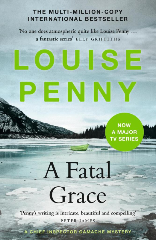 A Fatal Grace (thrilling and page-turning crime fiction from the author of the bestselling Inspector Gamache novels) - kniha z kategorie Detektivky,…