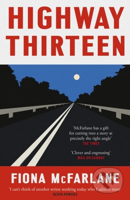 Highway Thirteen - Fiona McFarlane - kniha z kategorie Detektívky, trilery a horory