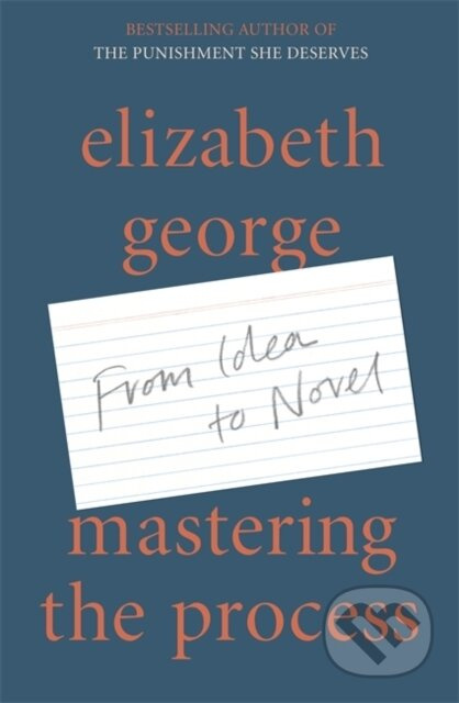 Mastering the Process (From Idea to Novel) - Elizabeth George - kniha z kategorie Jazykové učebnice a slovníky