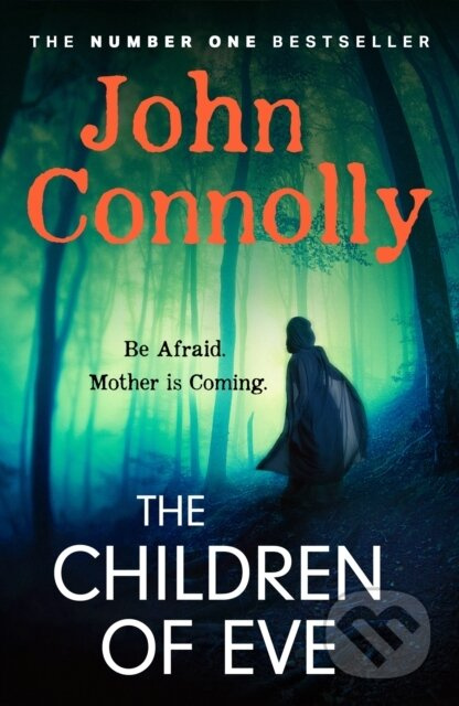 The Children of Eve (A Charlie Parker Thriller) - John Connolly - kniha z kategorie Beletrie