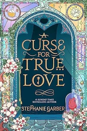 A Curse For True Love - Stephanie Garberová