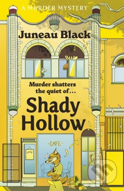 Shady Hollow (The first in a cosy murder series of 'rare and sinister charm')