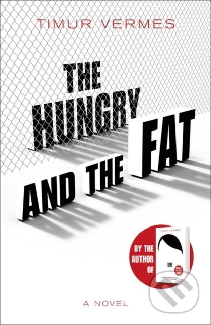 The Hungry and the Fat - Timur Vermes - kniha z kategorie Beletrie