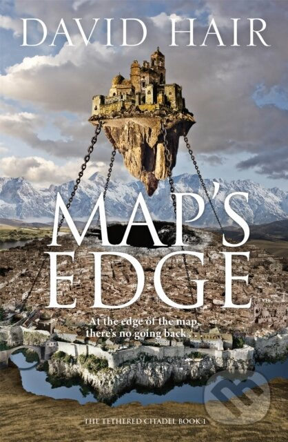 Map's Edge (The Tethered Citadel Book 1) - David Hair - kniha z kategorie Fantasy