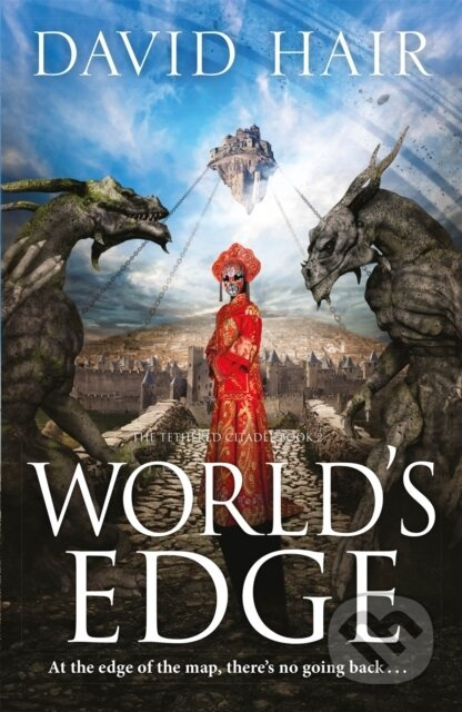 World's Edge (The Tethered Citadel Book 2) - David Hair - kniha z kategorie Fantasy
