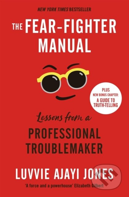 The Fear-Fighter Manual (Lessons from a Professional Troublemaker) - kniha z kategorie Humanitní a společenské vědy