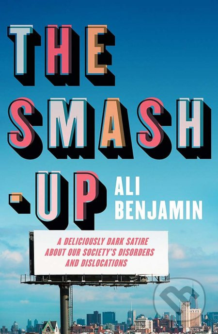 The Smash-Up (A delicious satire from a breakout voice in literary fiction) - kniha z kategorie Beletrie