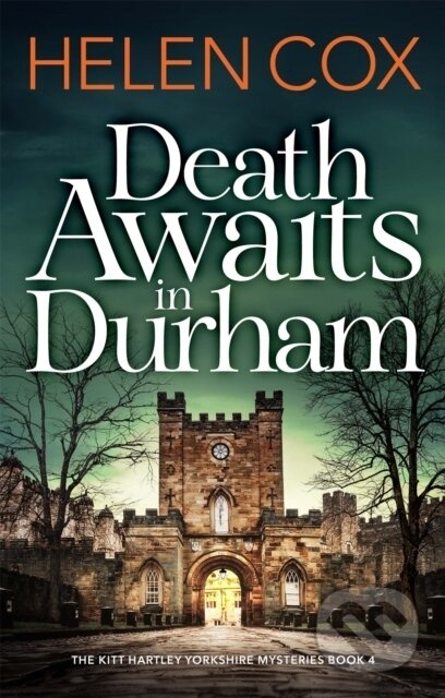 Death Awaits in Durham (The Kitt Hartley Yorkshire Mysteries Book 4) - kniha z kategorie Detektivky, thrillery a horory