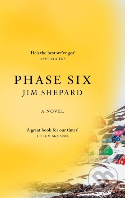 Phase Six - Jim Shepard