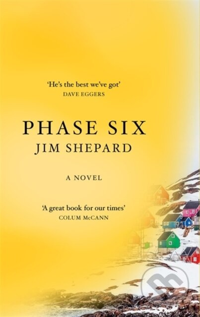 Phase Six - Jim Shepard
