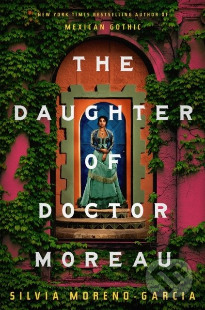 The Daughter of Doctor Moreau - Silvia Moreno-Garcia - kniha z kategorie Horory