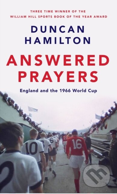 Answered Prayers (England and the 1966 World Cup) - Duncan Hamilton - kniha z kategorie Sport