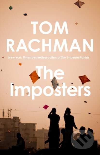 The Imposters - Tom Rachman - kniha z kategorie Společenská beletrie