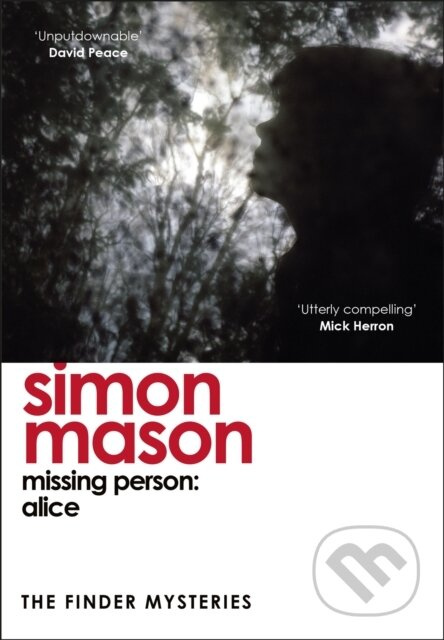 Missing Person: Alice (The Finder Mysteries) - Simon Mason - kniha z kategorie Detektivky, thrillery a horory
