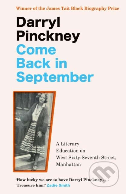 Come Back in September (A Literary Education on West Sixty-Seventh Street, Manhattan) - kniha z kategorie Životopisy, reportáže a myšlenky