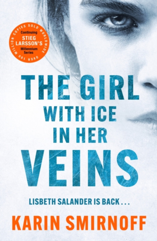 Quercus Publishing Girl with Ice in her Veins - Smirnoff, Karin