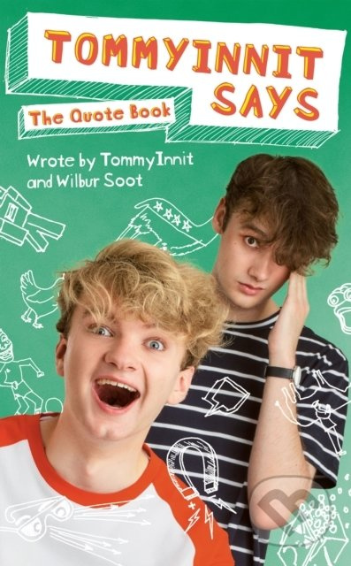 TommyInnit Says...The Quote Book, THE SUNDAY TIMES BESTSELLER Quercus Publishing
