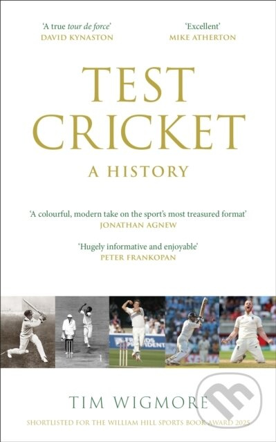 Test Cricket (A History (SUNDAY TIMES SPORTS BOOK OF THE YEAR 2025)) - kniha z kategorie Šport