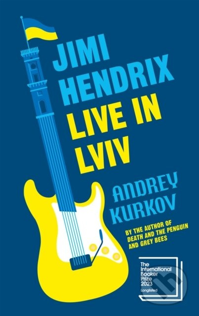 Jimi Hendrix Live in Lviv - Andrey Kurkov