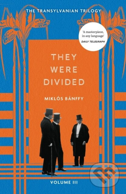 They Were Divided (The Transylvanian Trilogy, Volume III) - kniha z kategorie Beletria