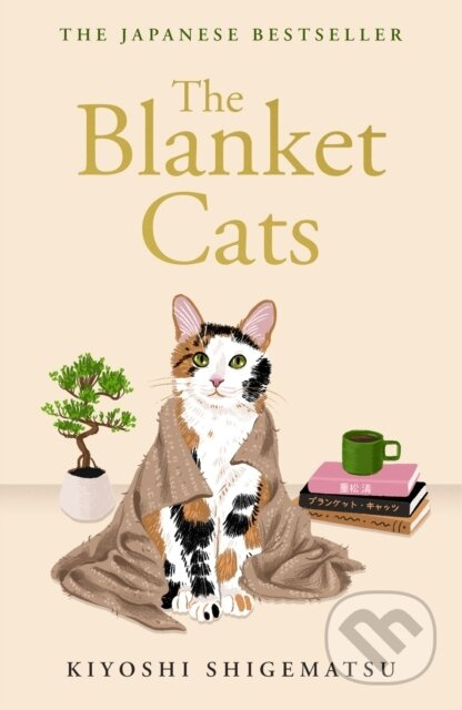The Blanket Cats - Kiyoshi Shigematsu - kniha z kategorie Beletrie