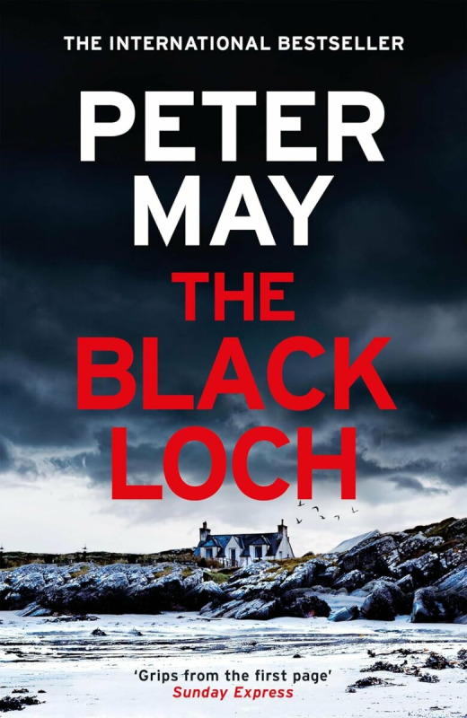 The Black Loch (an explosive return to the hebrides and the internationally bestselling Lewis Trilogy)