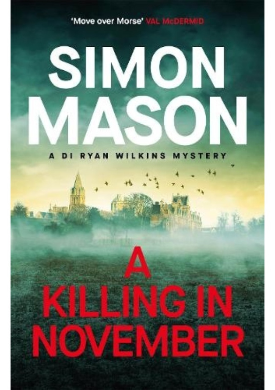 Killing in November, a razor-sharp Oxford mystery Quercus Publishing