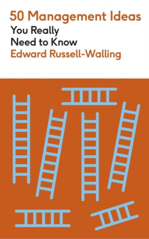 50 Management Ideas You Really Need to Know - Edward Russell-Walling - kniha z kategorie Biznis a manažment