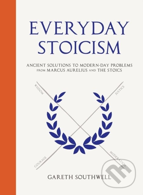 Everyday Stoicism (Ancient Solutions to Modern Day Problems from Marcus Aurelius and the Stoics) - kniha z kategorie Škola fotografie