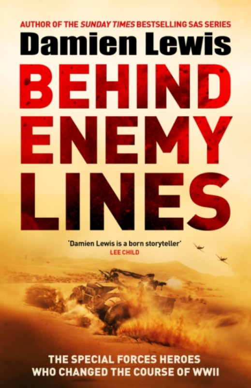 Quercus Publishing Behind Enemy Lines - Lewis, Damien