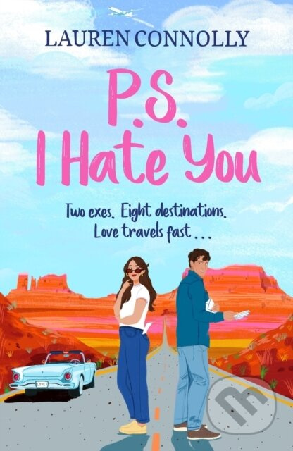 PS: I Hate You (an emotional, enemies-to-lovers romcom perfect for fans of P.S. I Love You and Emily Henry) - kniha z kategorie Romantika