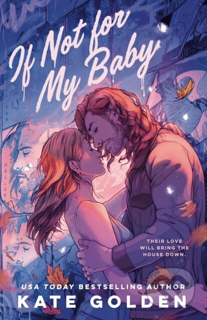 If Not For My Baby (The Spicy, Swoony Rockstar Romance by the Author of A Dawn Of Onyx!) - kniha z kategorie Beletrie