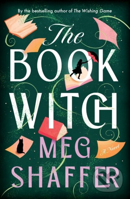 The Book Witch (A Magical Love Letter To Books, Book Boyfriends And Storytelling) - kniha z kategorie Fantasy