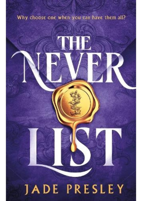 Never List, a steamy, why-choose romantasy perfect for fans of Bonded by Thorns and The Serpent and the Wings of Night Quercus Publishing