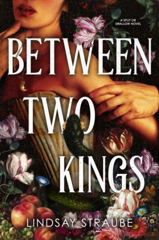 Between Two Kings (Split or Swallow 2: the even steamier sequel to the bestselling novel that is taking the world by storm!)