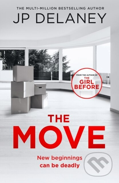 The Move (A gripping, unmissable thriller from the author of The Girl Before and Playing Nice) - kniha z kategorie Thrillery