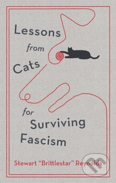 Lessons from Cats for Surviving Fascism - Stewart Reynolds - kniha z kategorie Humanitní a společenské vědy