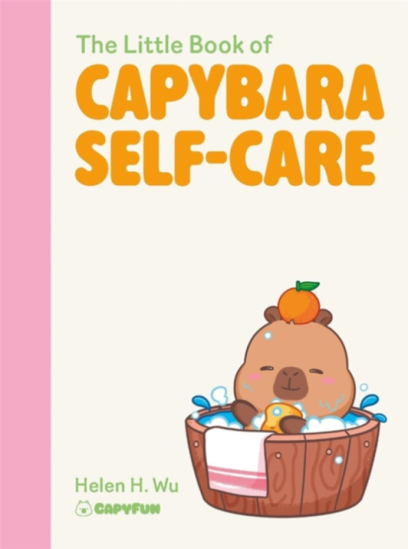 Quercus Publishing Little Book of Capybara Self-Care - Wu, Helen