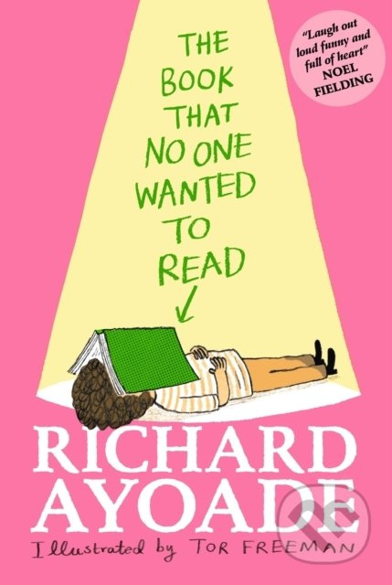 The Book That No One Wanted to Read - Richard Ayoade, Tor Freeman (ilustrátor) - kniha z kategorie Pro děti