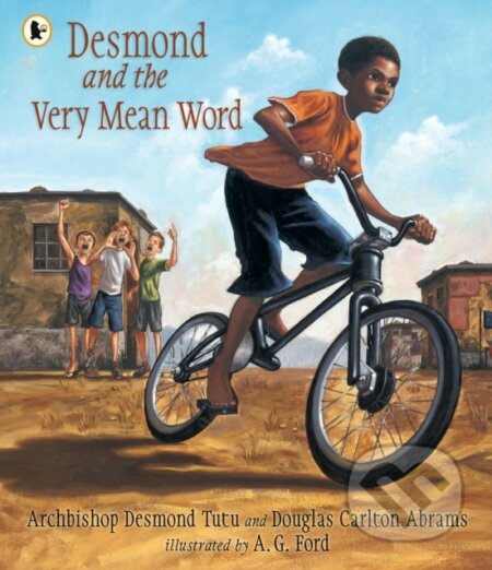 Desmond and the Very Mean Word - Desmond Tutu, Douglas Carlton Abrams - kniha z kategorie Pro děti