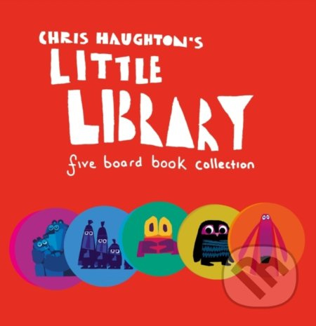 Chris Haughton's Little Library - Chris Haughton - kniha z kategorie Pro děti