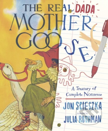 The Real Dada Mother Goose: A Treasury of Complete Nonsense - kniha z kategorie Pro děti
