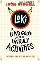 Loki: A Bad God's Guide to Unruly Activities (The No. 1 bestselling series!) - kniha z kategorie Fantasy