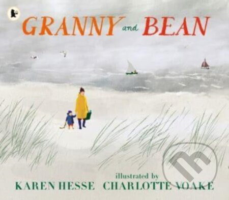 Granny and Bean (A lyrical celebration of spending time with grandparents and making memories at the seaside) - kniha z kategorie Pro děti