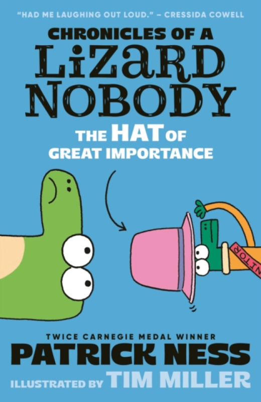 Walker Books Ltd Chronicles of a Lizard Nobody: The Hat of Great Importance - Ness, Patrick