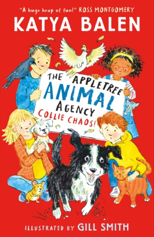 The Appletree Animal Agency: Collie Chaos - Katya Balen