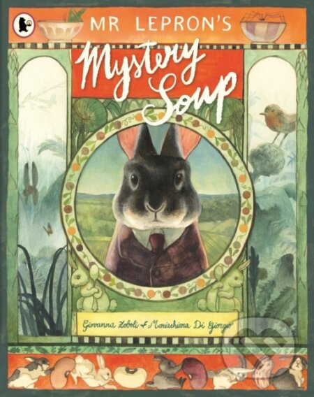 Mr Lepron's Mystery Soup - Giovanna Zoboli - kniha z kategorie Pro děti